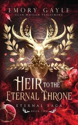 Heir to the Eternal Throne(English, Paperback, Gayle Emory)