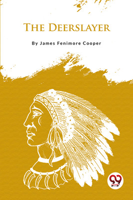 The Deerslayer(English, Paperback, Cooper James Fenimore)