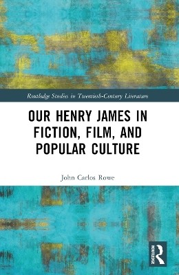 Our Henry James in Fiction, Film, and Popular Culture(English, Paperback, Rowe John Carlos)