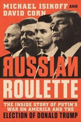 Russian Roulette(English, Paperback, Isikoff Michael)