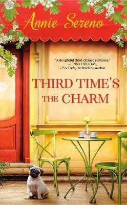 Third Time's the Charm (Previously Published as Blame It on the Brontes)(English, Paperback, Sereno Annie)
