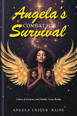 Angela's Combat For Survival(English, Hardcover, Raine Angela Unique)