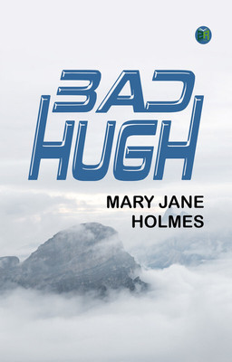 Bad Hugh(Paperback, Mary Jane Holmes)