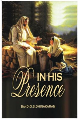 In his presence - English  - Christian spiritual Book(Paperback, Dr. D.G.S. Dhinakaran)