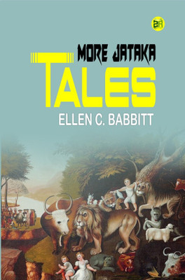 More Jataka Tales(Hardcover, Ellen C. Babbitt)