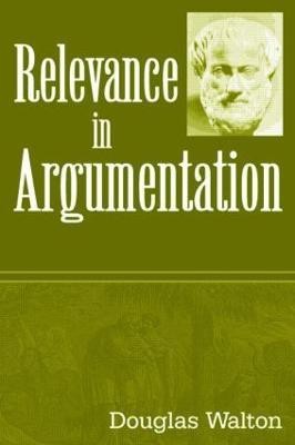 Relevance in Argumentation(English, Paperback, Walton Douglas)