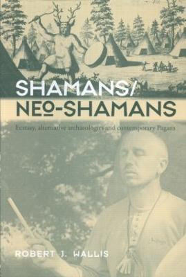 Shamans/Neo-Shamans(English, Paperback, Wallis Robert J.)