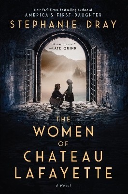 The Women Of Chateau Lafayette(English, Hardcover, unknown)