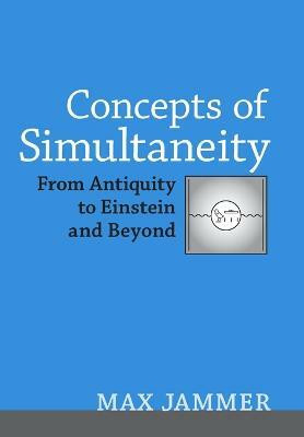Concepts of Simultaneity(English, Hardcover, Jammer Max)