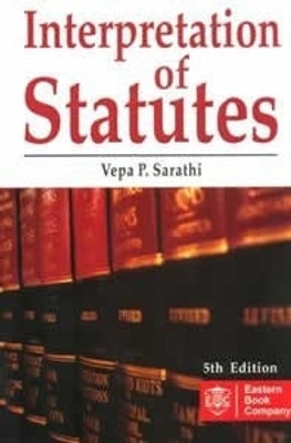 Interpretation Of Statutes(Paperback, Vepa P. Sarathi)