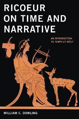 Ricoeur on Time and Narrative(English, Hardcover, Dowling William C.)