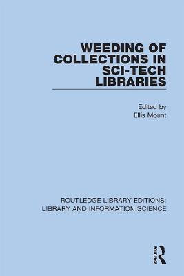 Weeding of Collections in Sci-Tech Libraries(English, Hardcover, unknown)