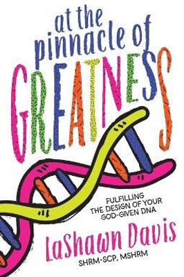 At the Pinnacle of Greatness(English, Paperback, Davis Lashawn)
