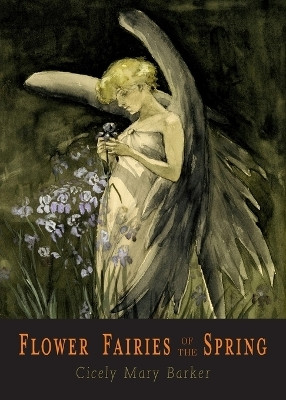 Flower Fairies of the Spring(English, Paperback, Barker Cicely Mary)
