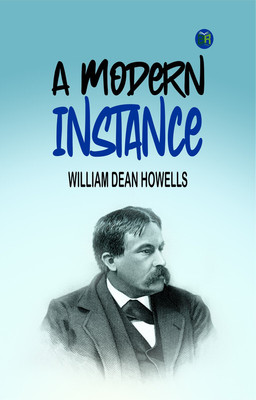 A Modern Instance(Paperback, William Dean Howells)