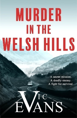 Murder in the Welsh Hills(English, Paperback, Evans Vic)