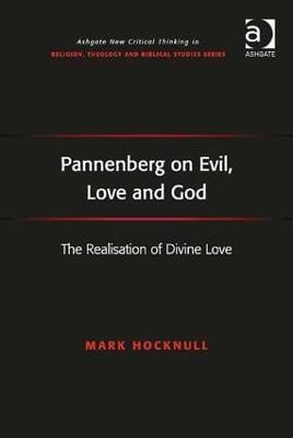 Pannenberg on Evil, Love and God(English, Hardcover, Hocknull Mark)