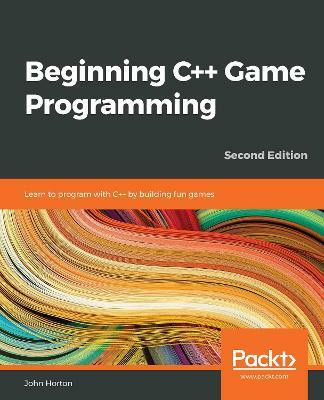 Beginning C++ Game Programming(English, Paperback, Horton John)