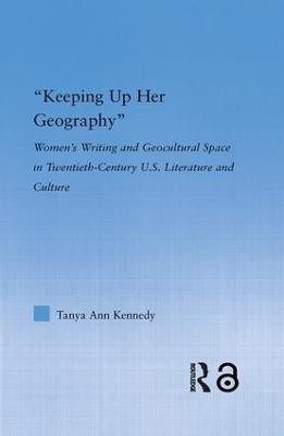 Keeping up Her Geography(English, Paperback, Kennedy Tanya Ann)