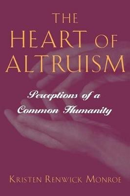 The Heart of Altruism(English, Paperback, Monroe Kristen Renwick)