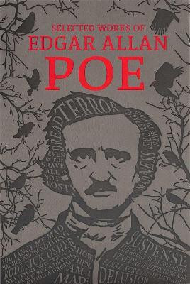 The Selected Works of Edgar Allan Poe(English, Paperback, Poe Edgar Allan)