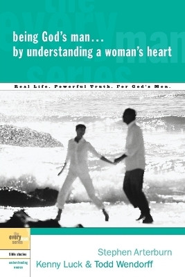 Being God's Man by Understanding a Woman's Heart(English, Paperback, Arterburn Stephen)