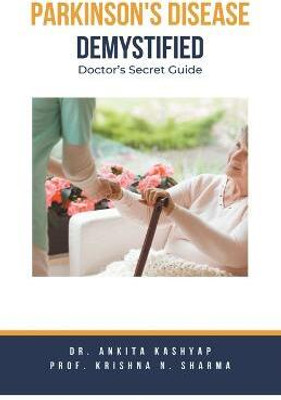 Parkinson's Disease Demystified(English, Paperback, Kashyap Ankita Dr)