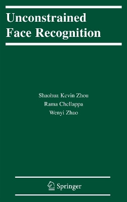 Unconstrained Face Recognition(English, Paperback, Zhou Shaohua Kevin)