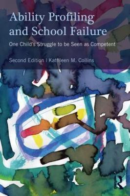 Ability Profiling and School Failure(English, Paperback, Collins Kathleen M.)