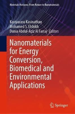 Nanomaterials for Energy Conversion, Biomedical and Environmental Applications(English, Hardcover, unknown)