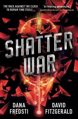 Time Shards - Shatter War(English, Paperback, Fredsti Dana)