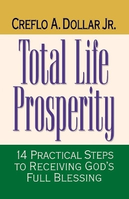 Total Life Prosperity(English, Paperback, Dollar Creflo A.)