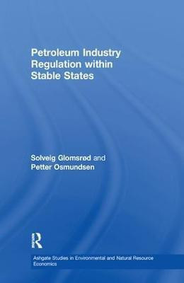 Petroleum Industry Regulation within Stable States(English, Paperback, Glomsrod Solveig)