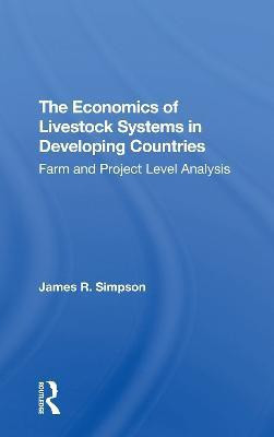 The Economics Of Livestock Systems In Developing Countries(English, Paperback, Simpson James R)