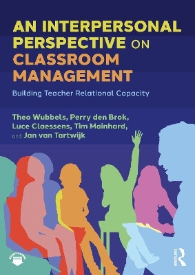 An Interpersonal Perspective on Classroom Management(English, Paperback, Wubbels Theo)