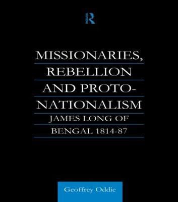 Missionaries, Rebellion and Proto-Nationalism(English, Hardcover, Oddie Geoffrey A.)