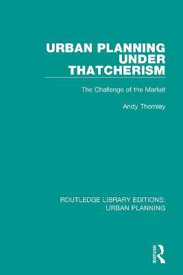 Urban Planning Under Thatcherism(English, Paperback, Thornley Andy)