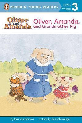 Oliver, Amanda, and Grandmother Pig(English, Paperback, Van Leeuwen Jean)