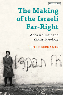 The Making of the Israeli Far-Right(English, Paperback, Bergamin Peter Dr)