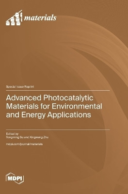 Advanced Photocatalytic Materials for Environmental and Energy Applications(English, Hardcover, unknown)
