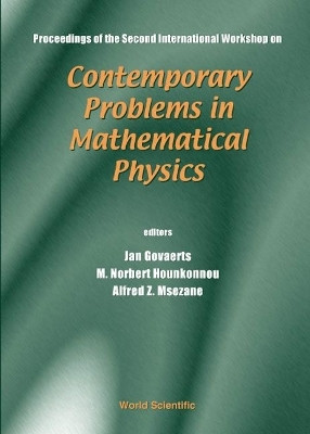 Contemporary Problems In Mathematical Physics - Proceedings Of The Second International Workshop(English, Hardcover, unknown)