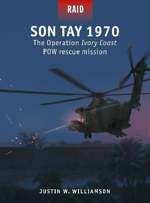 Son Tay 1970(English, Paperback, Williamson Justin W.)