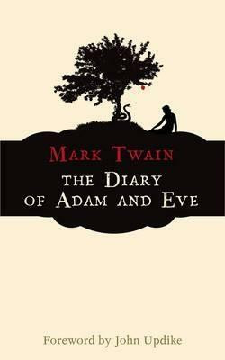 The Diary of Adam and Eve(English, Paperback, Twain Mark)