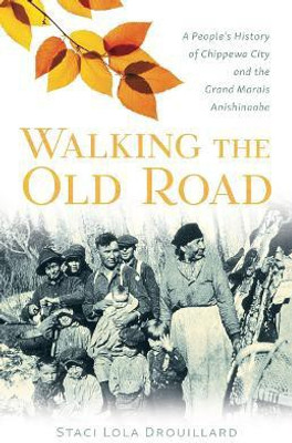 Walking the Old Road(English, Paperback, Drouillard Staci Lola)