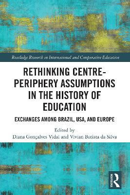 Rethinking Centre-Periphery Assumptions in the History of Education(English, Paperback, unknown)