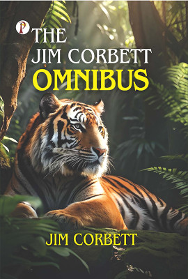 The Jim Corbett Omnibus(Hardcover, Corbett Jim)