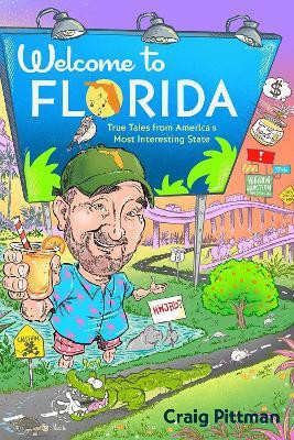 Welcome to Florida(English, Paperback, Pittman Craig)
