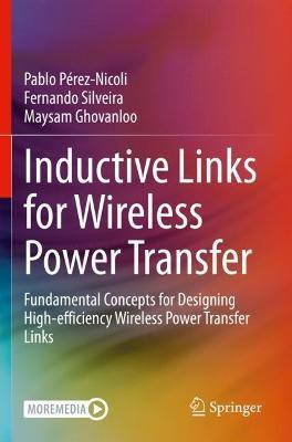 Inductive Links for Wireless Power Transfer(English, Paperback, Perez-Nicoli Pablo)