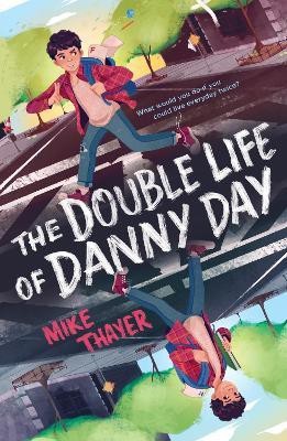 The Double Life of Danny Day(English, Paperback, Thayer Mike)