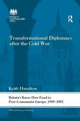 Transformational Diplomacy after the Cold War(English, Paperback, Hamilton Keith)